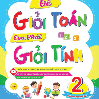 Để Giỏi Toán Con Phải Giỏi Tính 2 - Dành cho học sinh lớp 2 (1 cuốn) - Bản Quyền