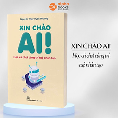 Xin Chào AI - Học Và Chơi Cùng Trí Tuệ Nhân Tạo