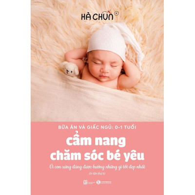 Sách - Cẩm Nang Chăm Sóc Bé Yêu - Hachun Lyonnet (Hà Chũn)