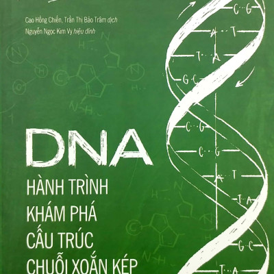 DNA: Hành Trình Khám Phá Cấu Trúc Chuỗi Xoắn Kép - James Dewey Watson - Nhiều dịch giả - (bìa mềm)