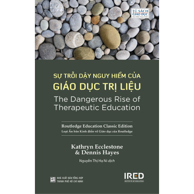 Sự Trỗi Dậy Nguy Hiểm Của Giáo Dục Trị Liệu