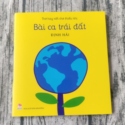 Thơ Hay Viết Cho Thiếu Nhi: Bài Ca Trái Đất