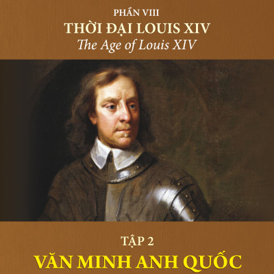 Lịch Sử Văn Minh Thế Giới Phần 8: Thời đại Louis XIV - Will Durant (trọn bộ 4 tập) - Sách IRED Books