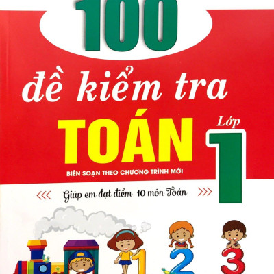 100 Đề Kiểm Tra Toán Lớp 1