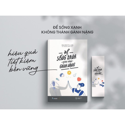 Sách Để Sống Xanh Không Thành Gánh Nặng - Bản Quyền