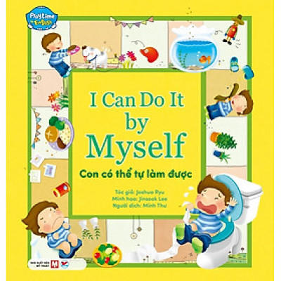 Con Có Thể Tự Làm Được: I Can Do It By Myself (Song Ngữ Anh - Việt) - TV