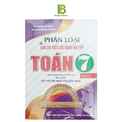 Sách - Phân Loại Và Giải Chi Tiết Các Dạng Bài Tập Toán Lớp 7 - Combo 2 Tập - Bám Sát SGK Kết Nối Tri Thức Với Cuộc Sống - Hồng Ân