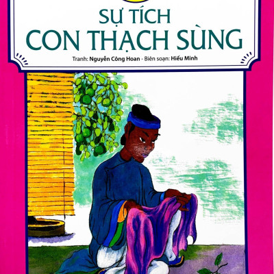 Tranh Truyện Dân Gian Việt Nam: Sự Tích Con Thạch Sùng (Tái Bản 2023)