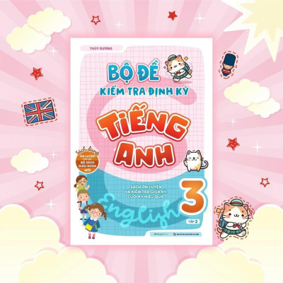 Sách Bộ Đề Kiểm Tra Định Kỳ Tiếng Anh Lớp 3 Tập 2 - Megabook