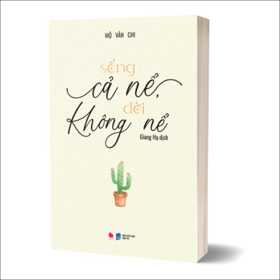 Sống Cả Nể Đời Không Nể