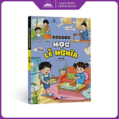 Sách - Bách Khoa Toàn Thư Vui Nhộn - Học Lễ Nghĩa - Tiên Phong Books