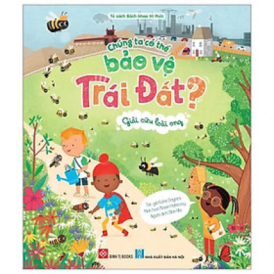 Chúng Ta Có Thể Bảo Vệ Trái Đất?