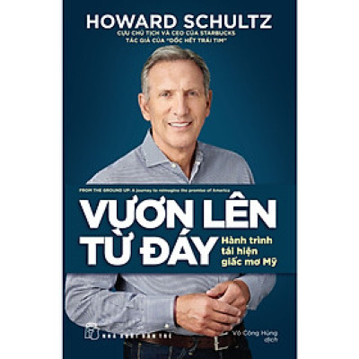 Sách Doanh Nhân Hay: Vươn Lên Từ Đáy: Hành Trình Tái Hiện Giấc Mơ Mỹ