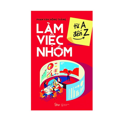 Combo Sách Rèn Luyện Kỹ Năng Làm Việc Nhóm : Work Together Anywhere - Làm Việc Từ Xa, Từ A Đến Z + Làm Việc Nhóm Từ A Đến Z