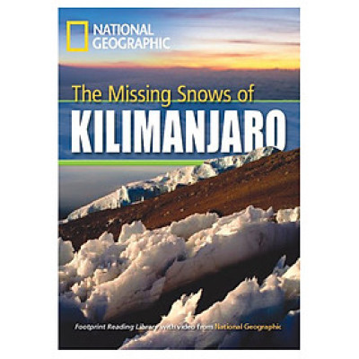 Missing Snows Of Kilimanjraro: Footprint Reading Library 1300
