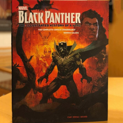 Marvel Black Panther: The Illustrated History of a King (The Complete Comics Chronology) (Dennis Culver)