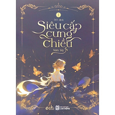 Siêu Cấp Cưng Chiều - Tập 1 - Bản Quyền