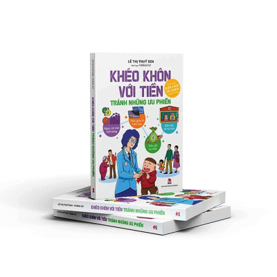 Khéo Khôn Với Tiền - Tránh Những Ưu Phiền