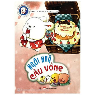 Thỏ Con Ơi - Ngôi Nhà Cầu Vồng