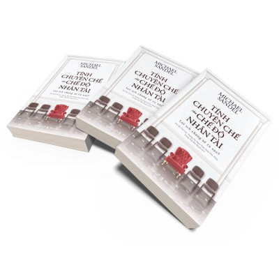 Trạm Đọc | TÍNH CHUYÊN CHẾ CỦA CHẾ ĐỘ NHÂN TÀI – Lợi ích chung sẽ ra sao ?