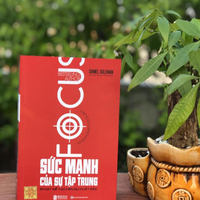 Sức Mạnh Của Sự Tập Trung - Bí mật để tạo nên sự xuất sắc
