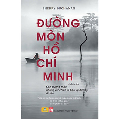 Sách - Đường Mòn Hồ Chí Minh - Con Đường Máu, Những Chiến Sĩ Bảo Vệ Đường, Di Sản (ND)