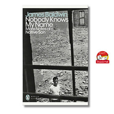 Sách - Nobody Knows My Name More Notes of a Native Son by James Baldwin - Penguin Modern Classics - Sách Ngoại Văn
