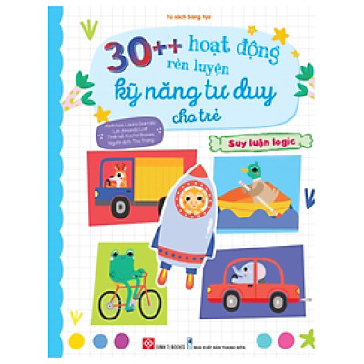 30++ Hoạt Động Rèn Luyện Kỹ Năng Tư Duy Cho Trẻ - Suy Luận Logic _DTI