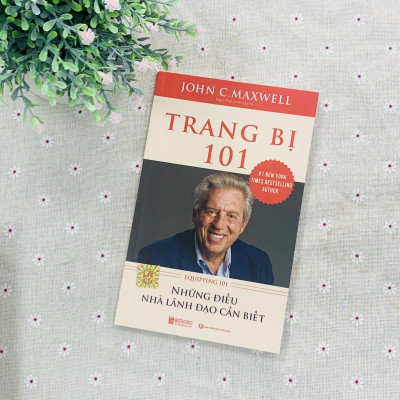 Trang Bị 101 – Những Điều Nhà Lãnh Đạo Cần Biết