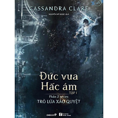 Series Trò Lừa Xảo Quyệt Phần 2 - Đức Vua Hắc Ám (Tập 1)