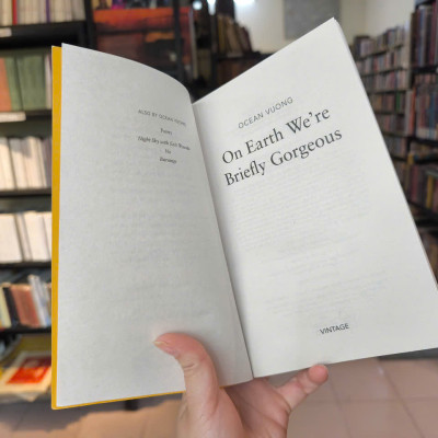 Sách - On Earth We’re Briefly Gorgeous by Ocean Vuong - Tiểu thuyết tiếng Anh/Novel/Fiction - Pulitzer Prize Winner