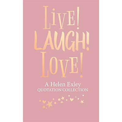 Live! Laugh! Love!