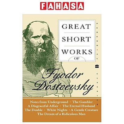 Sách ngoại văn: Harper Perennial Modern Classics - Great Short Works Of Fyodor Dostoevsky