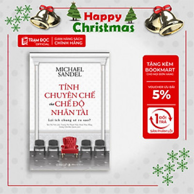 Trạm Đọc | TÍNH CHUYÊN CHẾ CỦA CHẾ ĐỘ NHÂN TÀI – Lợi ích chung sẽ ra sao ?