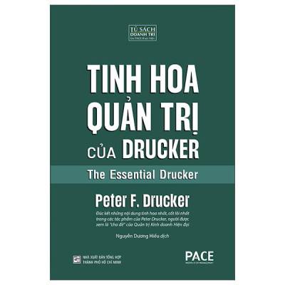 Sách - Tinh Hoa Quản Trị Của Drucker - The Essential Drucker