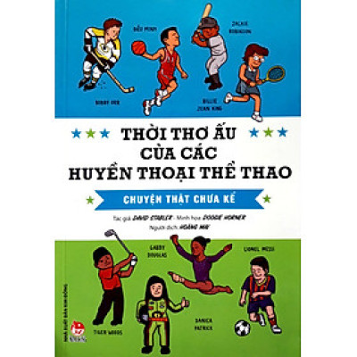 Thời thơ ấu của các huyền thoại thể thao - Chuyện thật chưa kể