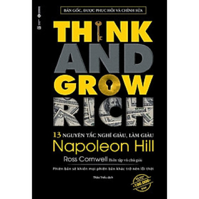 13 Nguyên Tắc Nghĩ Giàu Làm Giàu - Think And Grow Rich (Tái Bản 2019)