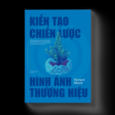 Bộ sách GÂY DỰNG THƯƠNG HIỆU TOÀN DIỆN (Kiến Tạo Chiến Lược Hình Ảnh Thương Hiệu + Đổi Mới Với Integrated Brand Thinking)