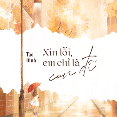 Xin Lỗi Em Chỉ Là Con Đĩ (Tái Bản 2024)
