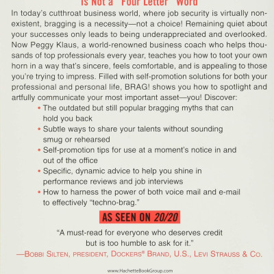 Brag!: The Art Of Tooting Your Own Horn Without Blowing It