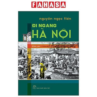 Đi Ngang Hà Nội (Tái Bản 2024)