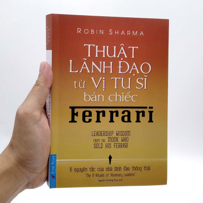 Thuật Lãnh Đạo Từ Vị Tu Sĩ Bán Chiếc Ferrari