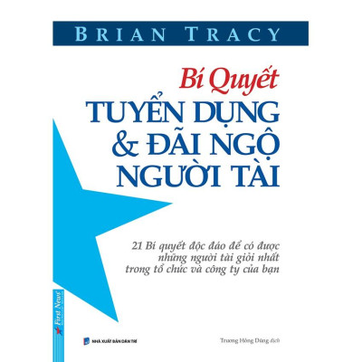 Combo Để Hiệu Quả Trong Công Việc + Bí Quyết Tuyển Dụng & Đãi Ngộ Người Tài - Bản Quyền