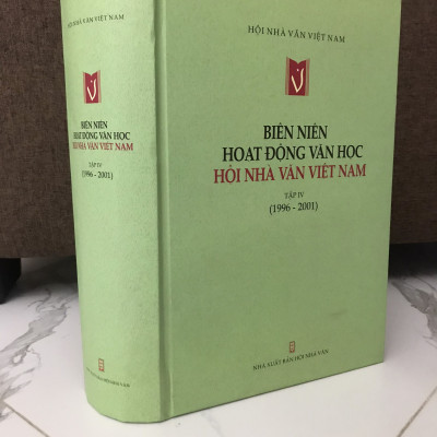Biên Niên Hoạt Động Văn Học Hội Nhà Văn Việt Nam 1996 - 2001 (tập 4)