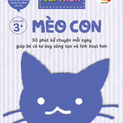 Bộ Sách Nuôi Dưỡng Tâm Hồn - Mèo Con - Lứa Tuổi 3+ (Bộ 6 Tập)
