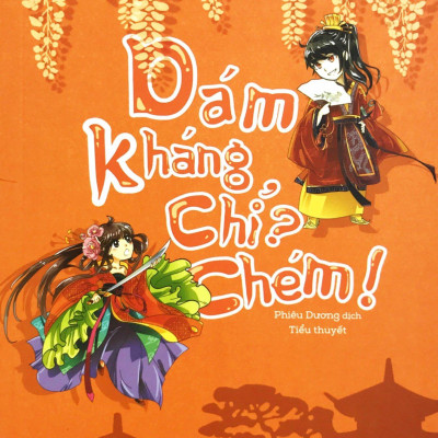 Dám Kháng Chỉ Chém (Tái Bản)