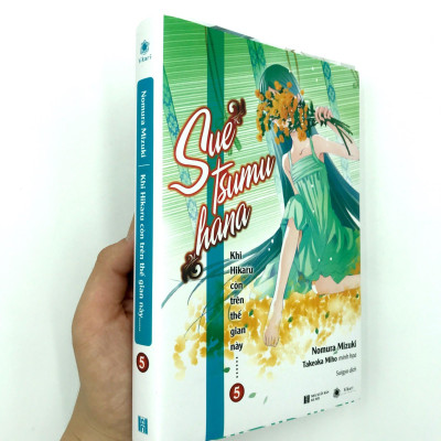 Khi Hikaru Còn Trên Thế Gian Này - Tập 5: Suetsumuhana (Tặng kèm 1 bookmark và 1 poster số lượng có hạn)