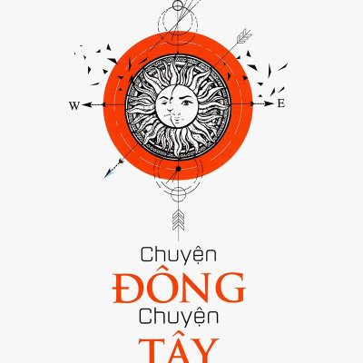 Bộ Chuyện Đông Chuyện Tây - Tái bản 2019 (Tập 1 - Tập 4)