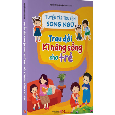 Sách: Tuyển Tập Truyện Song Ngữ Trau Dồi Kĩ Năng Sống Cho Trẻ