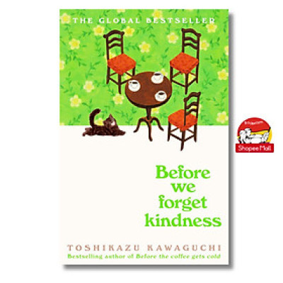 Sách - Before We Forget Kindness: From the sensational Tokyo cafe series: Book 5 - English Book